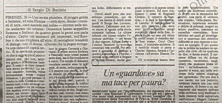 <b>27 Ottobre 1981 Stampa: Paese Sera – Firenze sotto l’incubo del “mostro” – “Un guardone” sa ma tace per paura? – “E’ certo, che ucciderà ancora” – Per scoprire il maniaco si continua a indagare nel mondo dei “guardoni”</b>