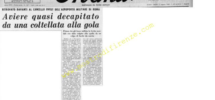 <b>17 Agosto 1968 Stampa: Avanti! – Aviere quasi decapitato da una coltellata</b>