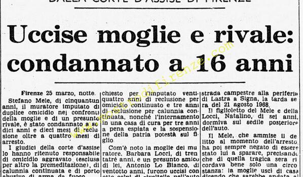 <b>26 Marzo 1970 Stampa: Corriere della Sera – Uccise moglie e rivale: condannato a 16 anni</b>