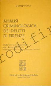<b>1 Febbraio 2002 Analisi criminologica dei delitti di Firenze di Giuseppe Cosco</b>