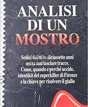 <b>1 gennaio 1996 Analisi di un mostro di Francesco Bruno e Andrea Tornielli</b>