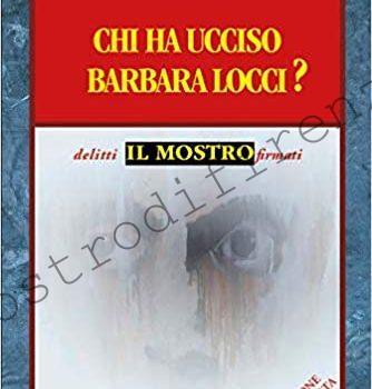 <b>20 Febbraio 2020 Chi ha ucciso Barbara Locci? di Demetrio Piras</b>