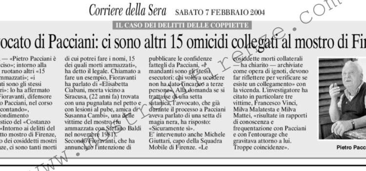 <b>27 Febbraio 2004 Stampa: Corriere della Sera – L’avvocato di Pacciani: ci sono altri 15 omicidi collegati al mostro di Firenze</b>