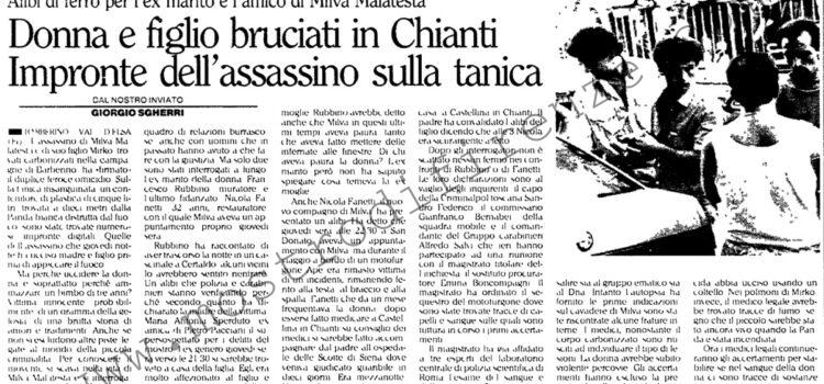<b>22 Agosto 1993 Stampa: L’Unità – Donna e figlio bruciati nel Chianti Impronte dell’assassino sulla tanica</b>