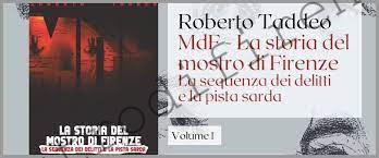 <b>19 Giugno 2023 MdF, la storia del mostro di Firenze di Roberto Taddeo</b>