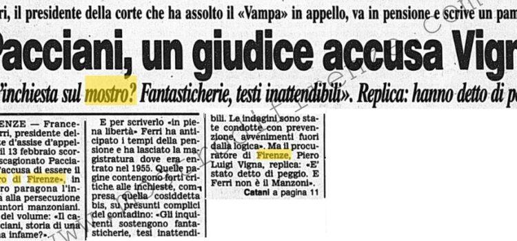 <b>8 Luglio 1996 Stampa: Corriere della Sera – Pacciani, un giudice accusa Vigna – “Pacciani, processo da colonna infame”</b>
