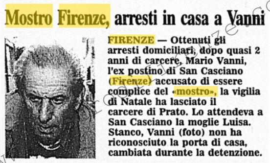 <b>27 Dicembre 1997 Stampa: Corriere della Sera – Mostro Firenze, arresti in casa Vanni</b>