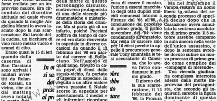 <b>24 Aprile 1998 Stampa: Corriere della Sera – Pacciani se ne va con tutti i suoi misteri – Suor Elisabetta: “Doveva restare in ospedale, non era stato curato bene” – Laura Grimaldi: il vero colpevole è ancora libero</b>